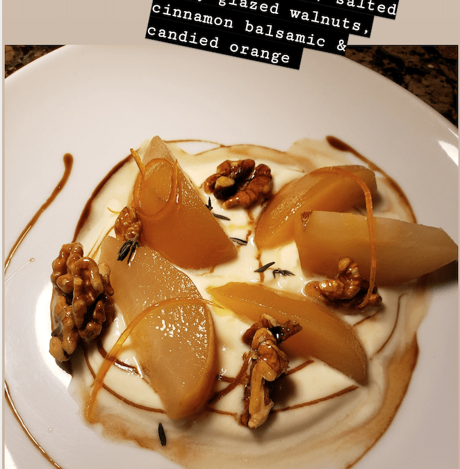 MattyG’s Poached pears with orange whipped ricotta, salted honey glazed walnuts, cinnamon balsamic and candied orange